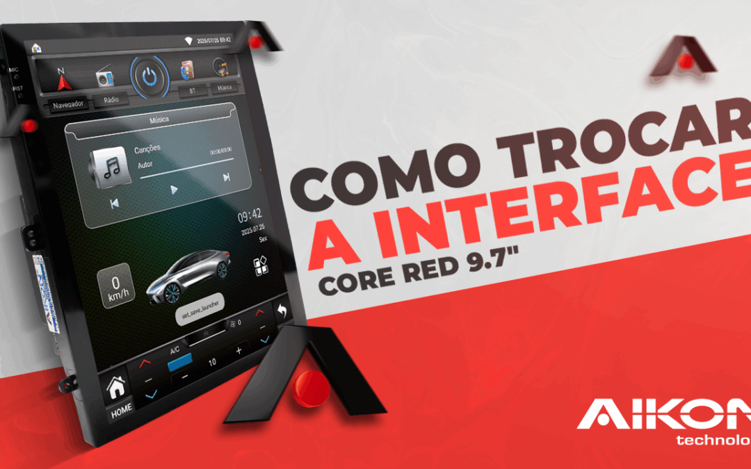 Como trocar a interface (UI) – Core Red 9.7″